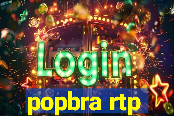 popbra rtp